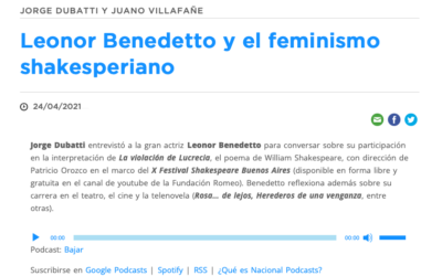Radio Nacional Argentina: Leonor Benedetto y el feminismo shakesperiano